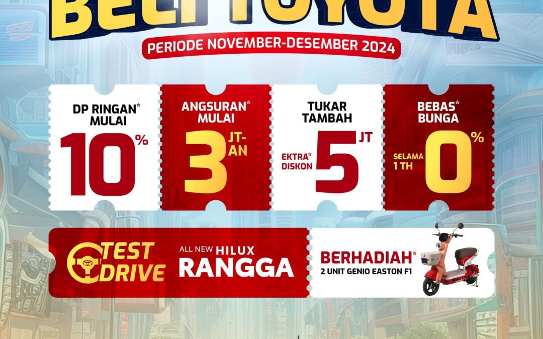 Promo Akhir Tahun Toyota, Lebih Untung Beli Mobil Impian